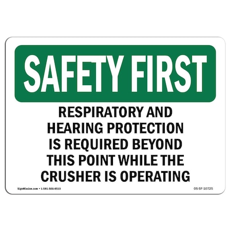 Signmission OSHA Sign, Respiratory & Hearing Protection Is Required, 24in X 18in Alum, 24" W, 18" H, Landscape OS-SF-A-1824-L-10725